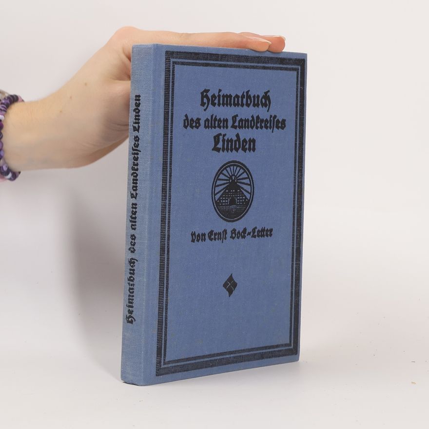 Ernst Bod-Letter Ein Heimatbuch des alten Landkreises Linden