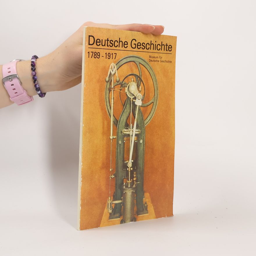 Autorenkollektiv Deutsche Geschichte, 1789-1917