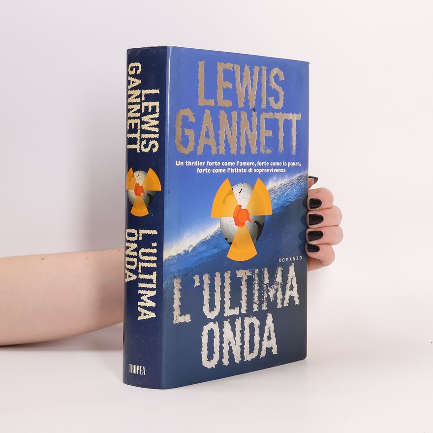 Lewis Gannett L'ultima onda