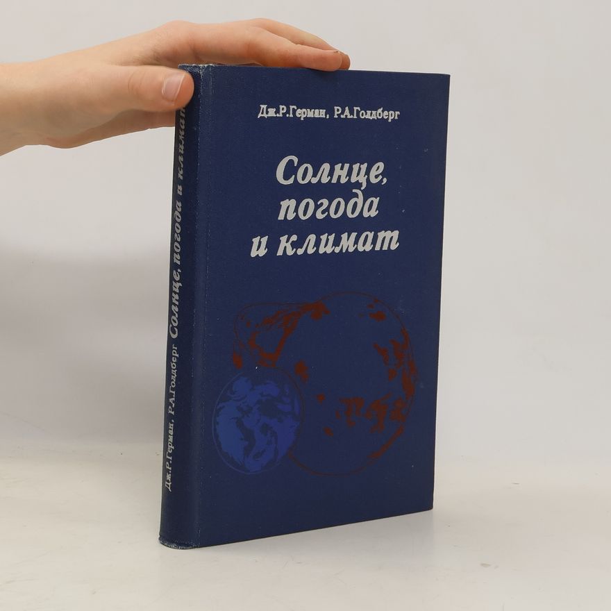 R. A. Goldberg Солнце, погода и климат