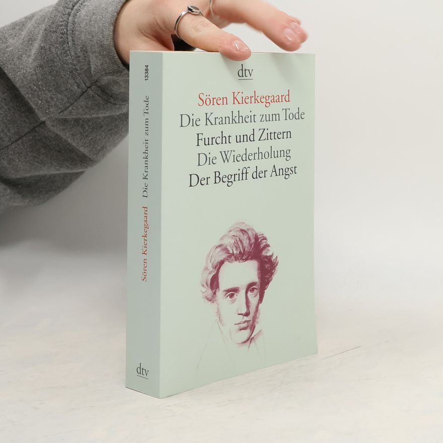 Søren Kierkegaard Die Krankheit zum Tode