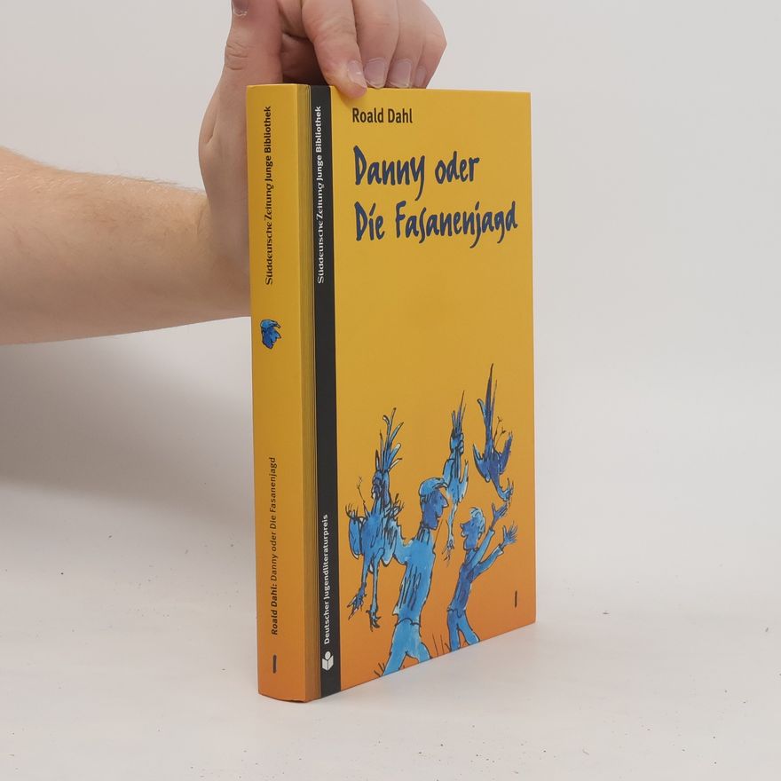 Roald Dahl Danny oder die Fasanenjagd