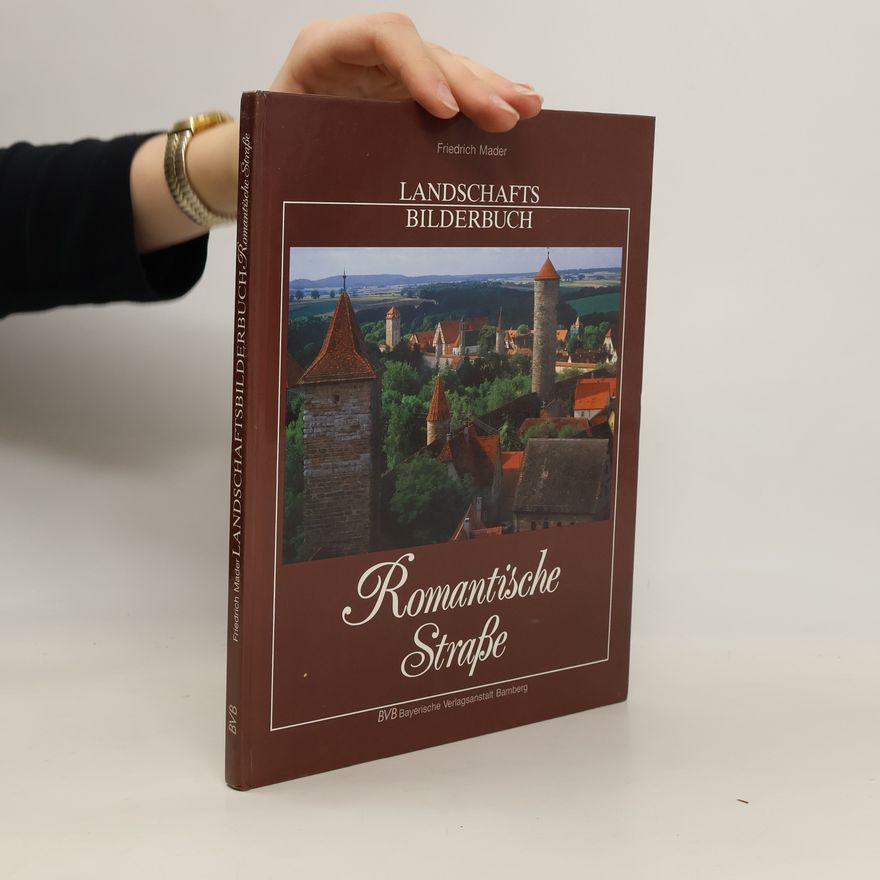 Friedrich Mader Romantische Strasse