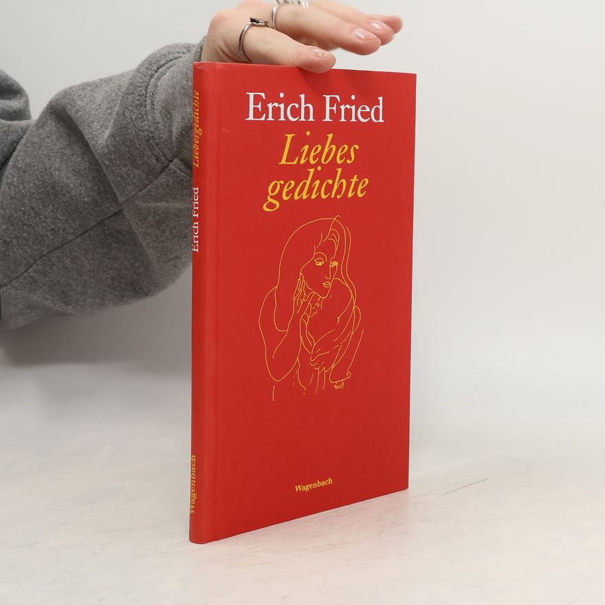 Erich Fried Liebes gedichte