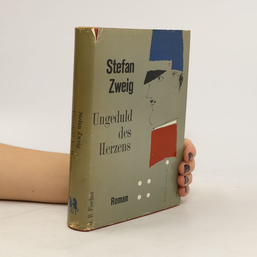 Stefan Zweig Ungeduld des Herzens