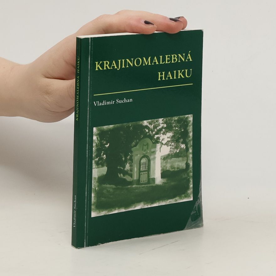 Vladimír Suchan Krajinomalebná haiku