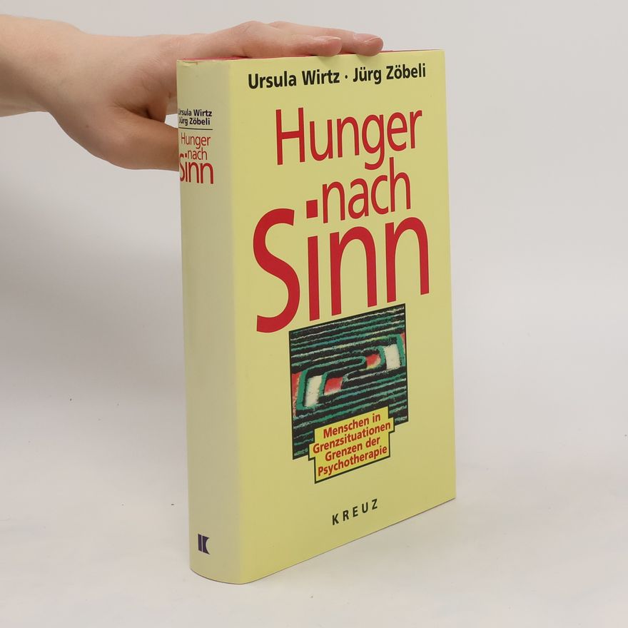 Ursula Wirtz Hunger nach Sinn