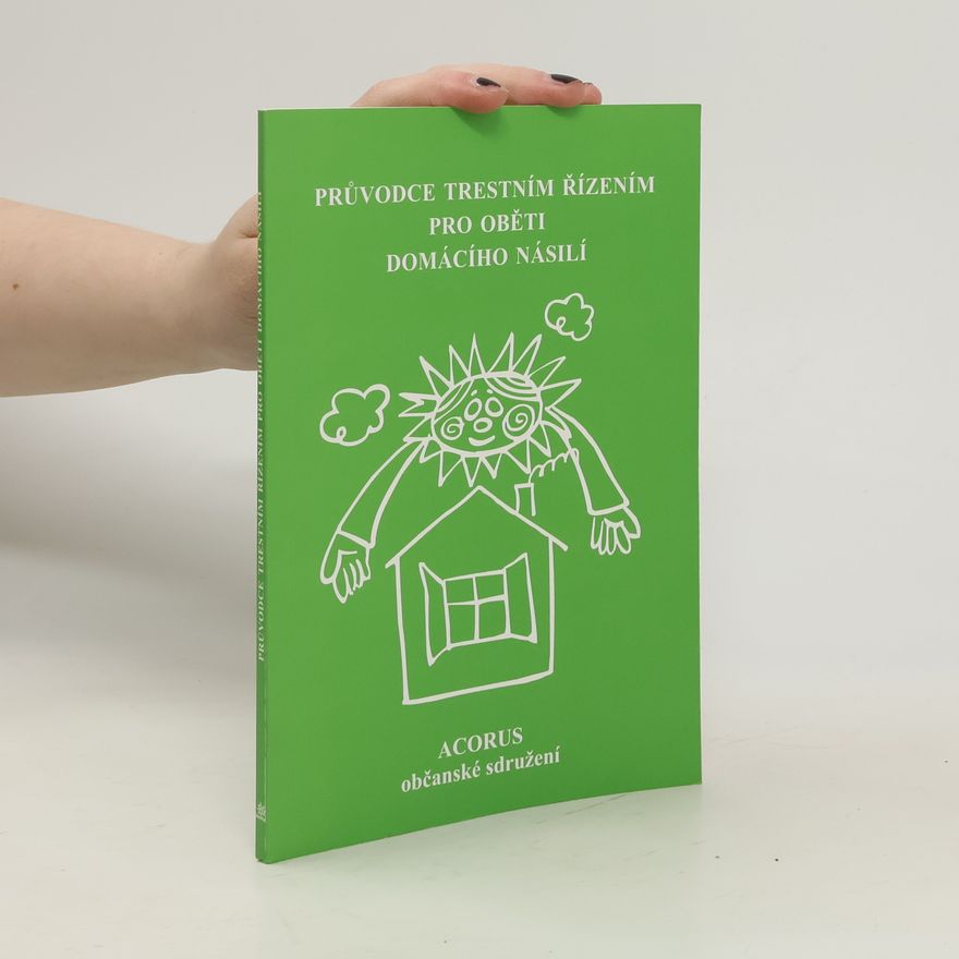 Collectif d'auteurs Průvodce trestním řízením pro oběti domácího násilí