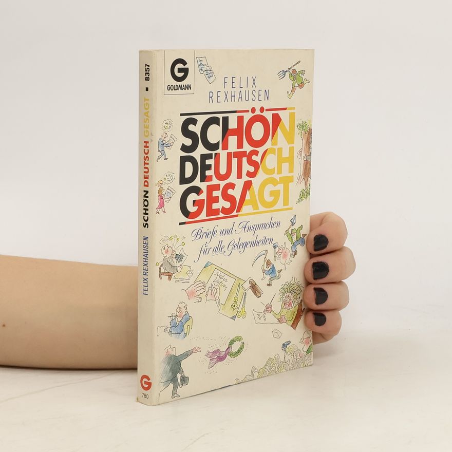 Felix Rexhausen Schön deutsch gesagt