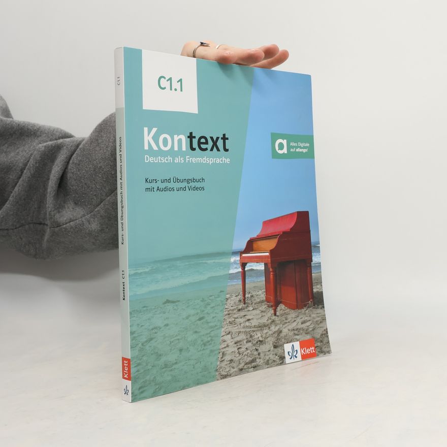 Stefanie Dengler Kontext C1.1. Kurs- und Übungsbuch mit Audios und Videos
