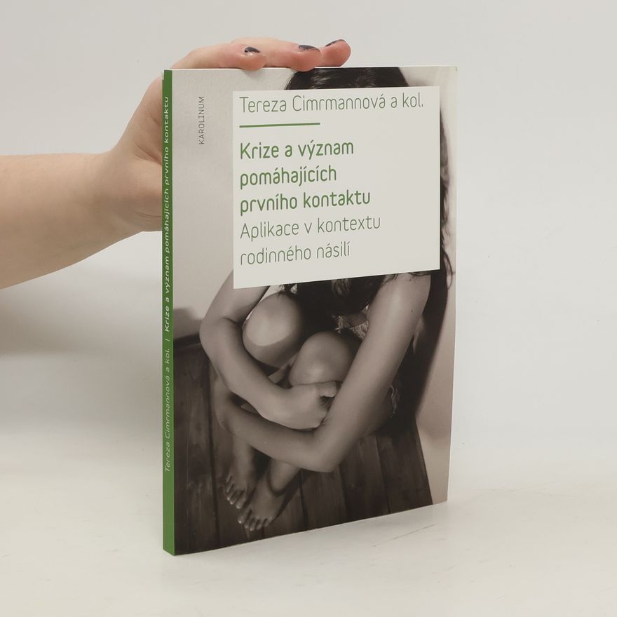 Tereza Cimrmannová Krize a význam pomáhajících prvního kontaktu