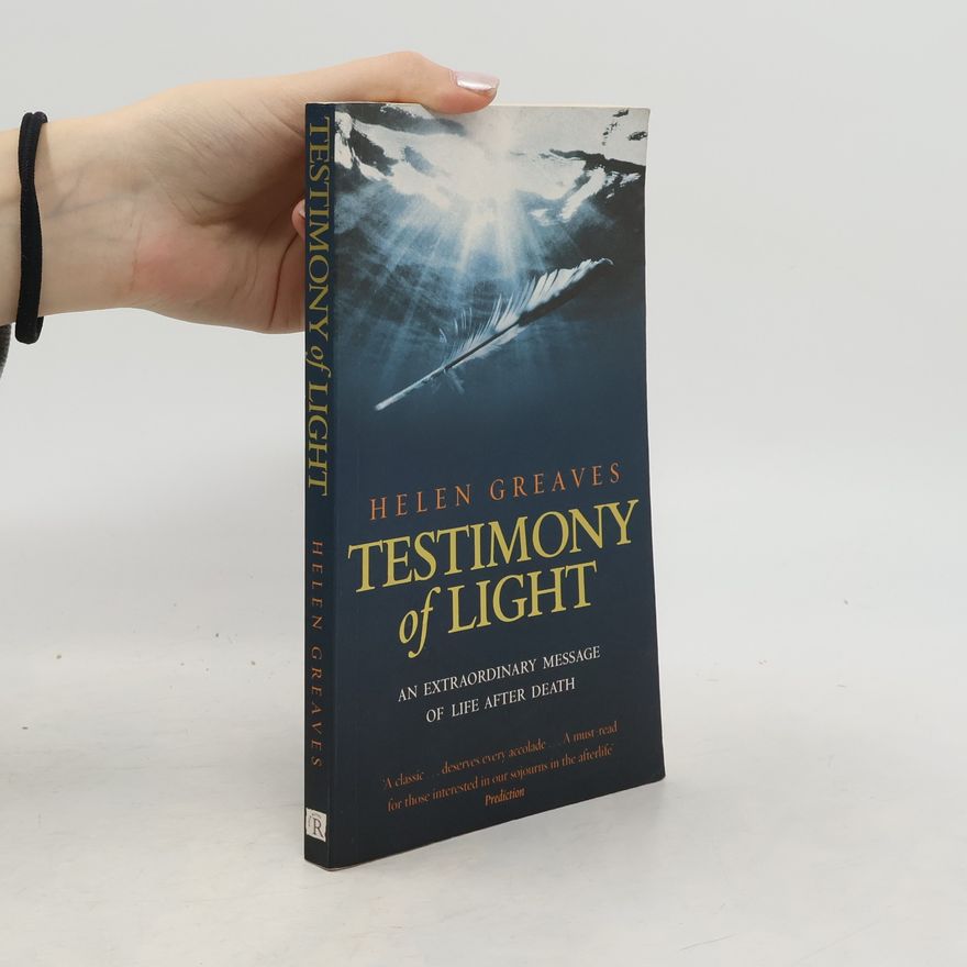 Helen Greaves Testimony Of Light