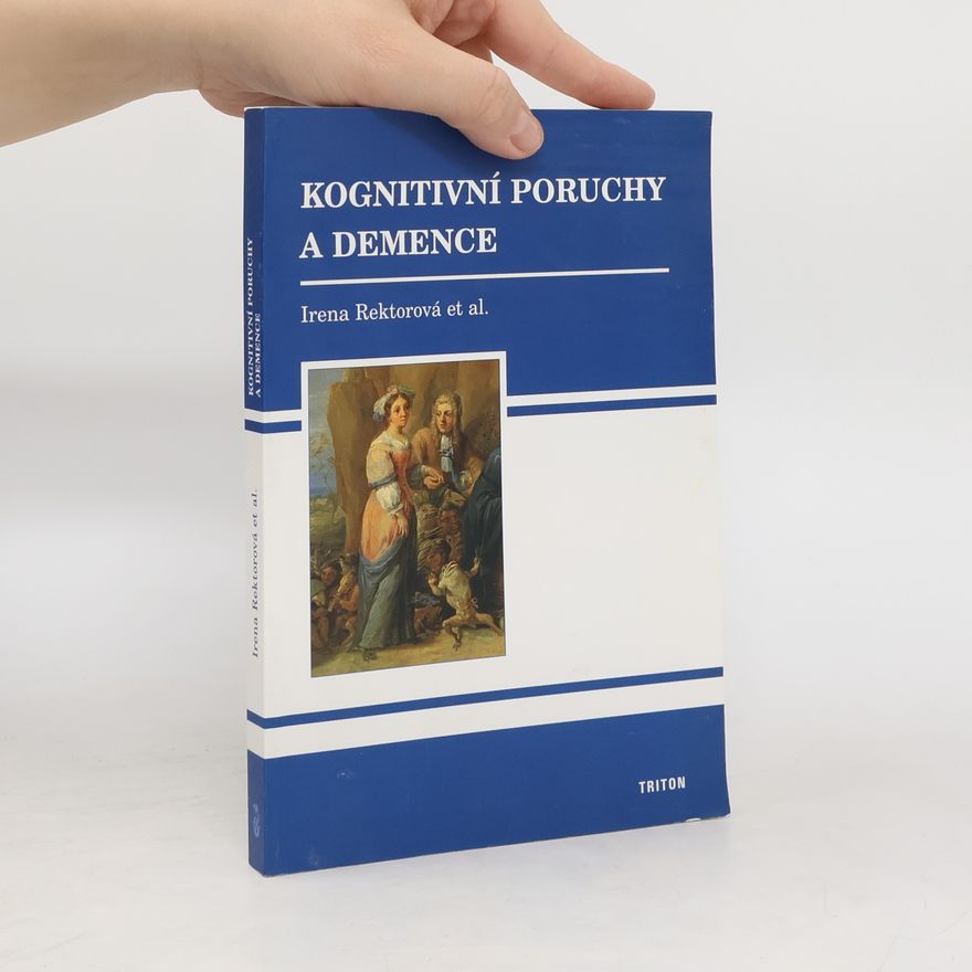 Irena Rektorová Kognitivní poruchy a demence
