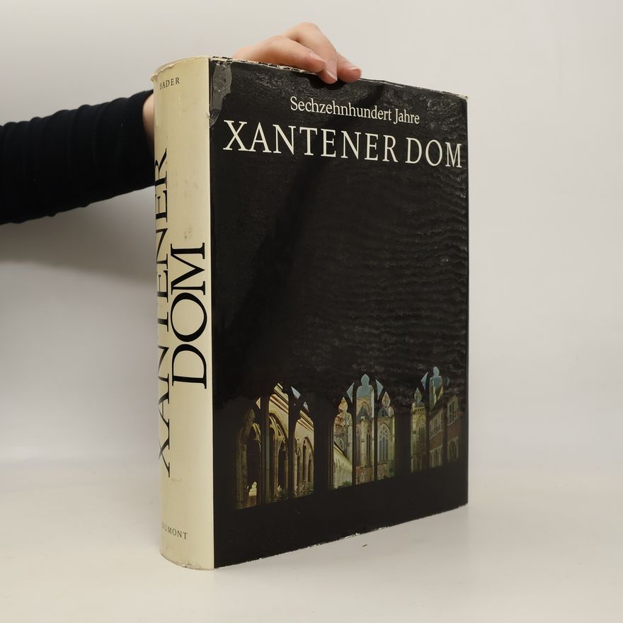 Kolektiv autorů Sechzehnhundert Jahre Xantener Dom