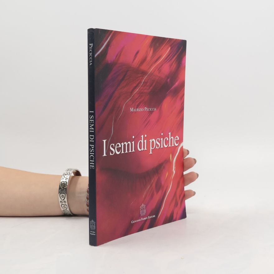 Maurizio Peciccia I semi di psiche
