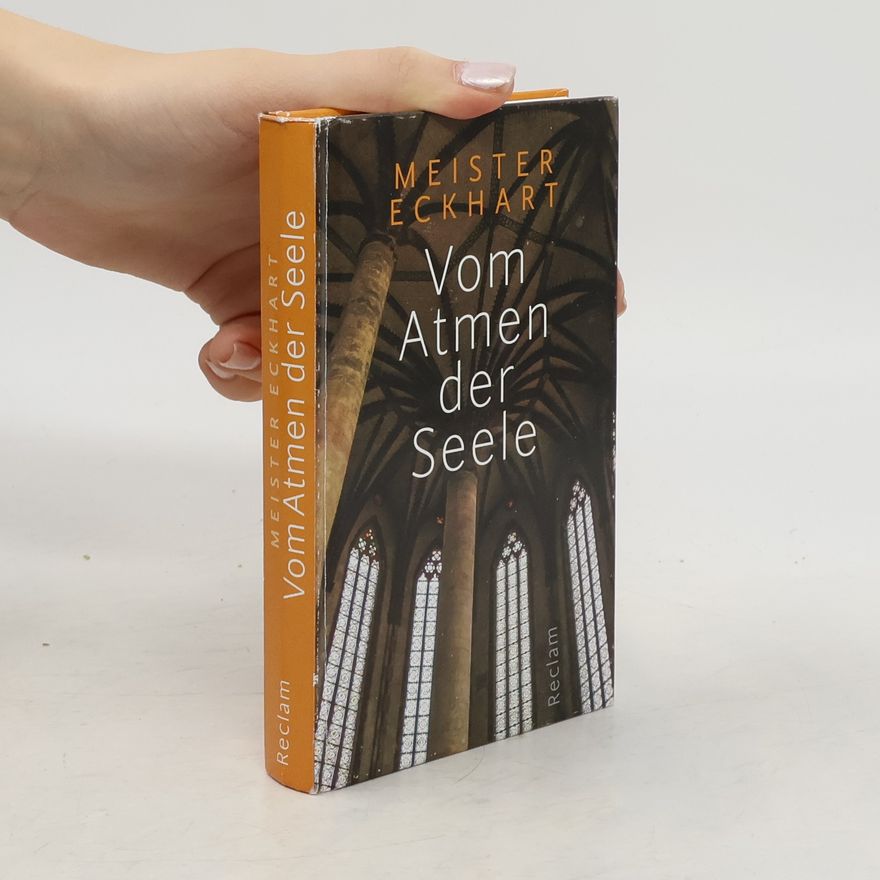 Meister Eckhart Vom Atmen der Seele