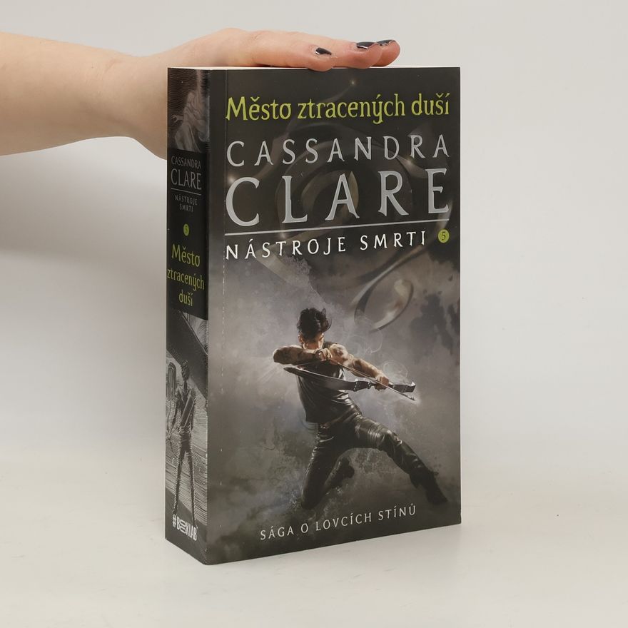 Cassandra Clare Nástroje smtri 5. Město ztracených duší