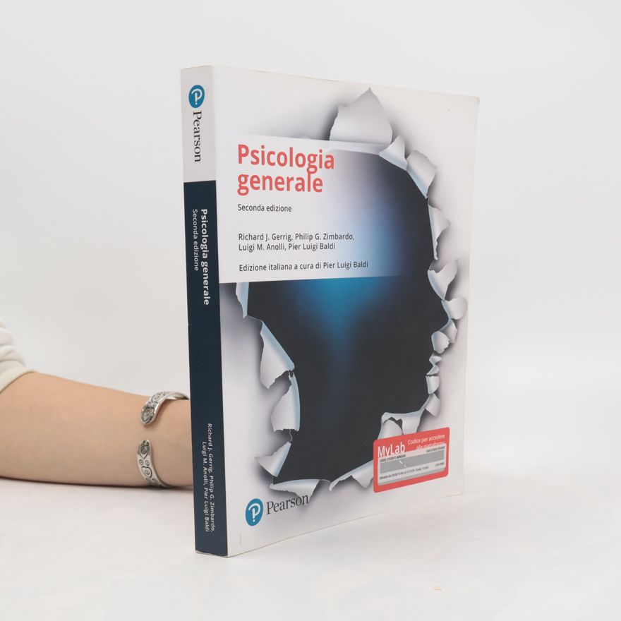 Pier Luigi Baldi Psicologia generale. Ediz. Mylab Seconda edizione - Edizione italiana a cura di Pier Luigi Baldi