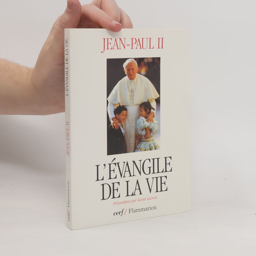 Lacroix Xavier L'Évangile de la Vie
