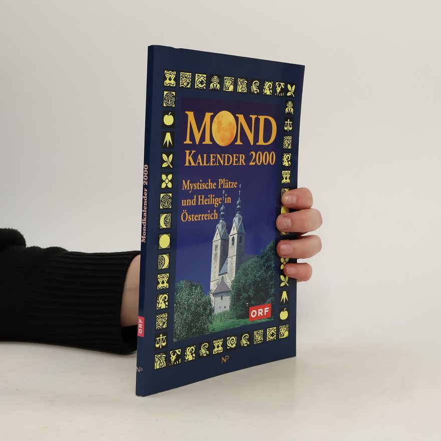 Various authors Mondkalender 2000. Mystische Plätze und Heilige in Österreich