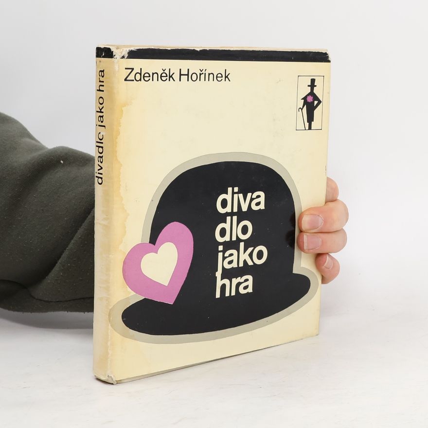 Zdeněk Hořínek Divadlo jako hra
