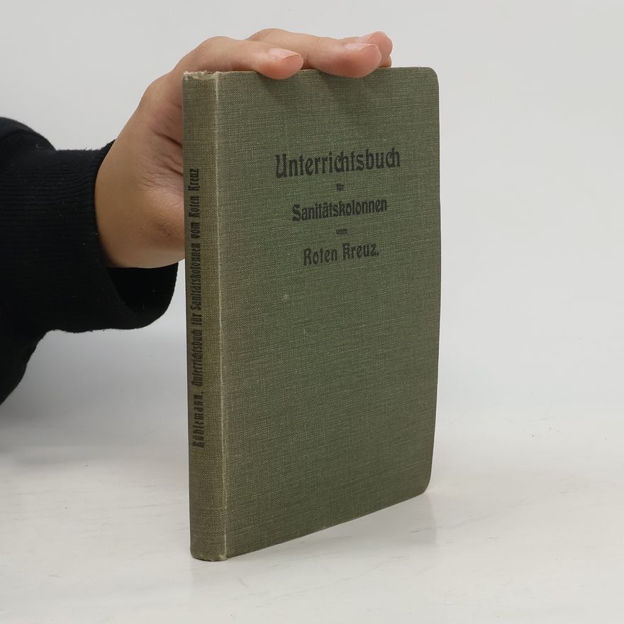 Gustav Adolf Rühlemann Unterrichtsbuch für Sanitätskolonnen vom Roten Kreuz
