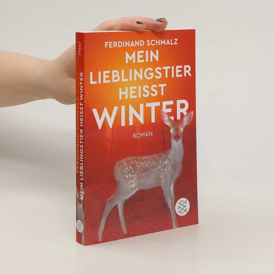 Ferdinand Schmalz Mein Lieblingstier heißt Winter