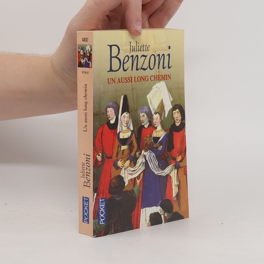 Juliette Benzoni Un aussi long chemin