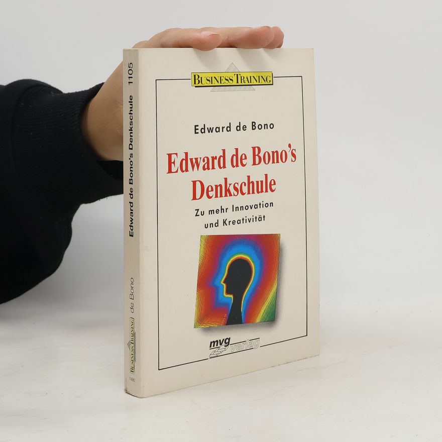 Edward de Bono Edward de Bono's Denkschule