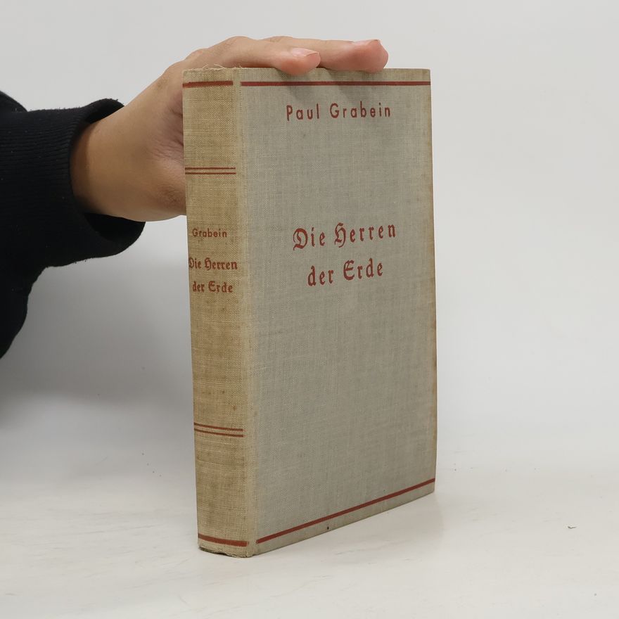Paul Grabein Die Herren der Erde