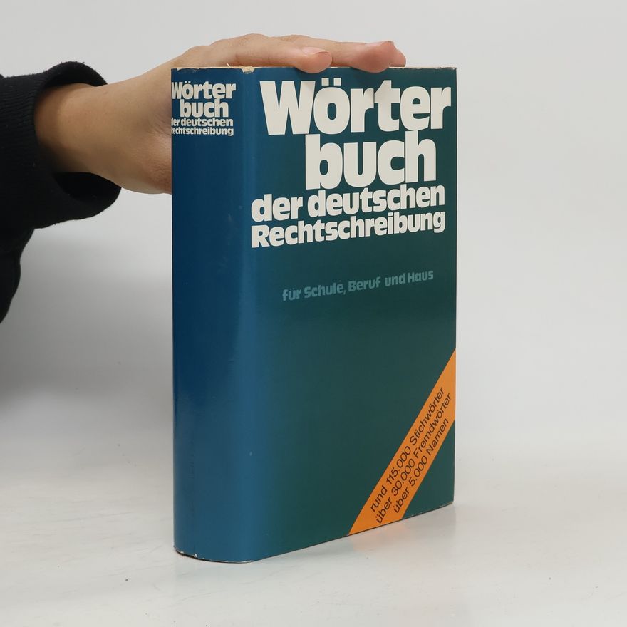 Various authors Wörterbuch der deutschen Rechtschreibung für Schule, Beruf und Haus