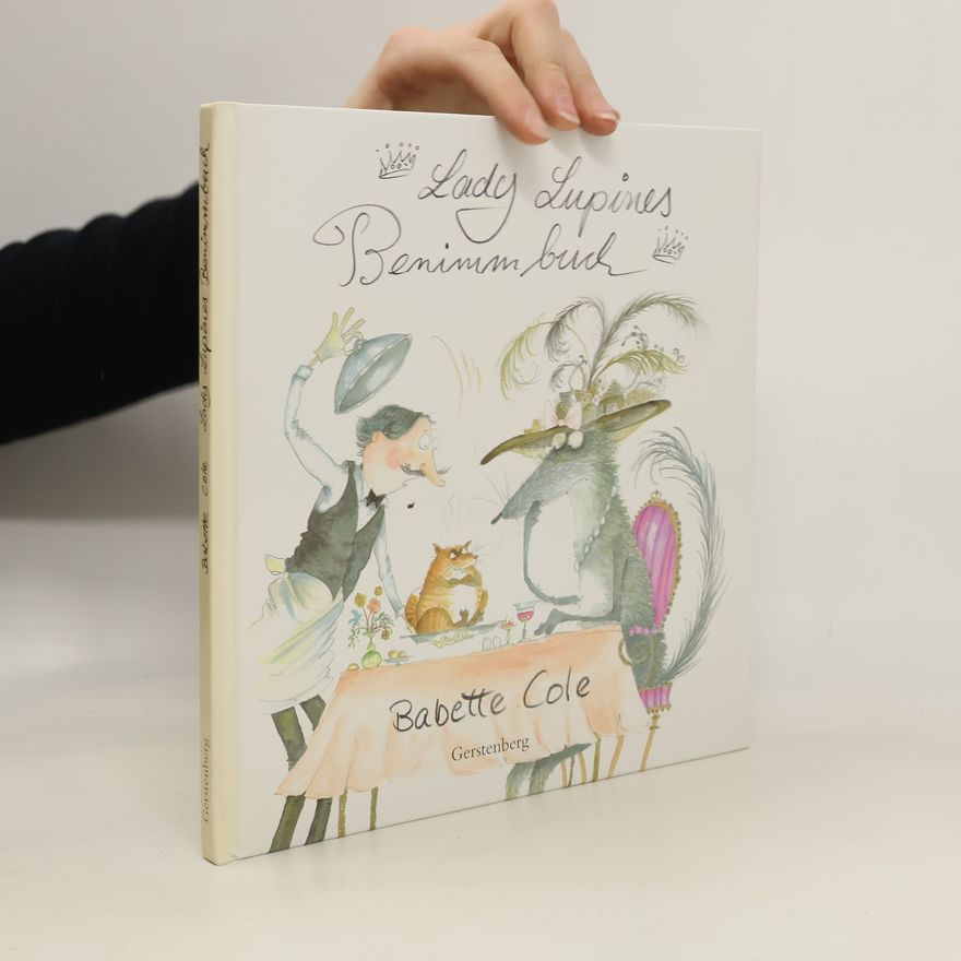 Babette Cole Lady Lupines Benimmbuch