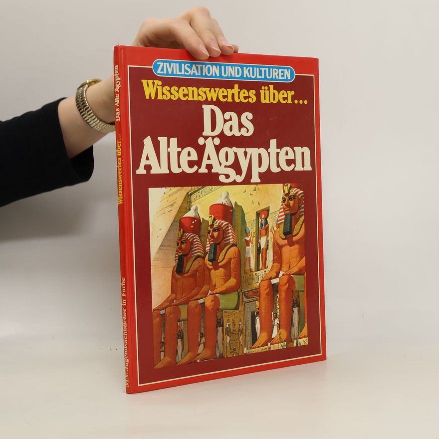 Wendy Boase Wissenswertes über ... das alte Ägypten