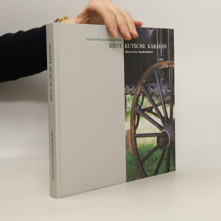 Reiner Sörries Kiste, Kutsche, Karavan