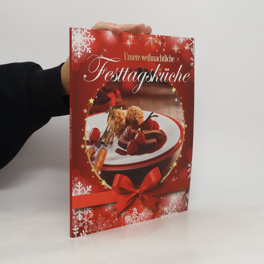 Autorenkollektiv Unsere weihnachtliche Festtagsküche