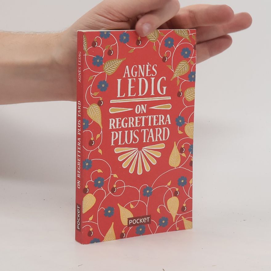 Agnés Ledig On regrettera plus tard - Collector