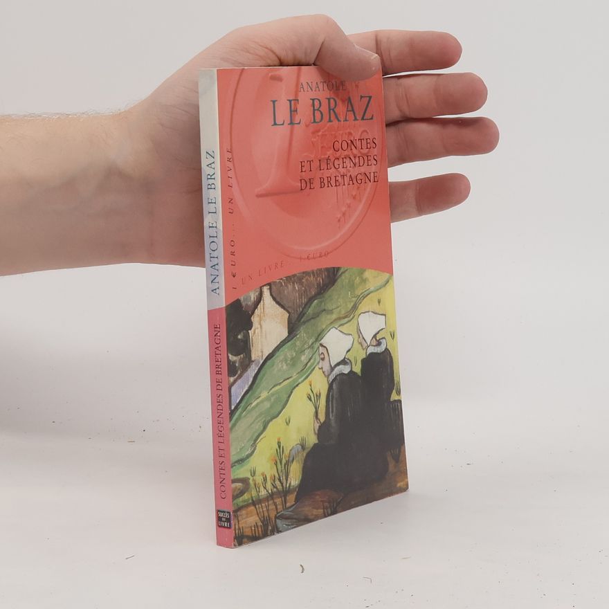 Anatole Le Braz Contes et Legendes de Bretagne