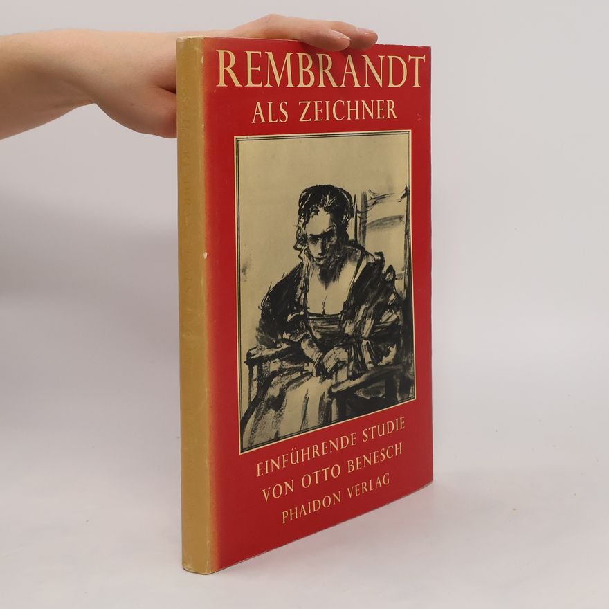 Otto Benesch Rembrandt als Zeichner