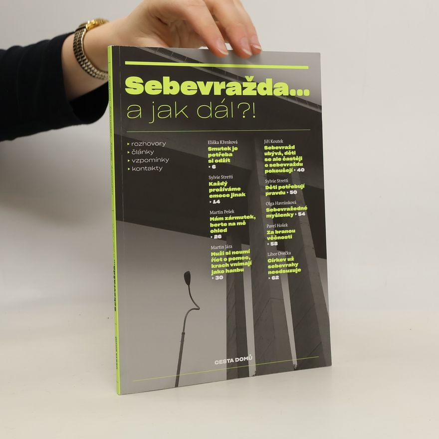 Alena Scheinostová Sebevražda... a jak dál?!