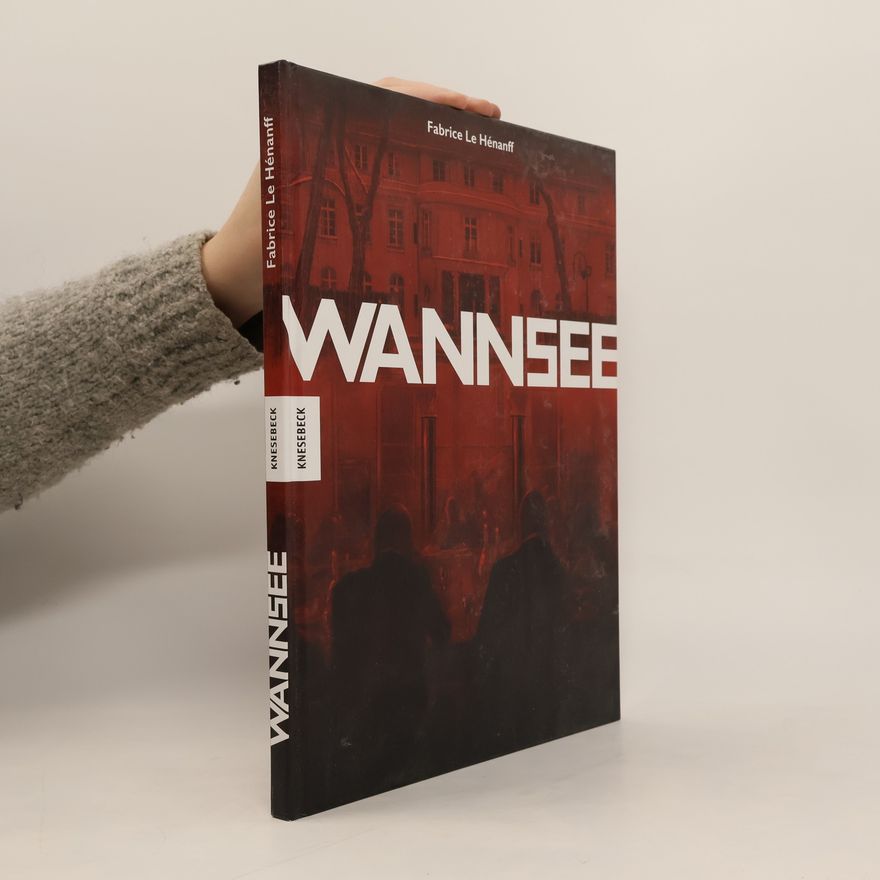 Fabrice Le Hénanff Wannsee