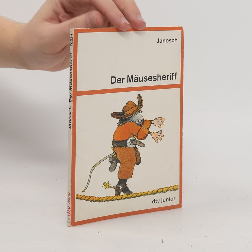 Janosch Der Mäusesheriff