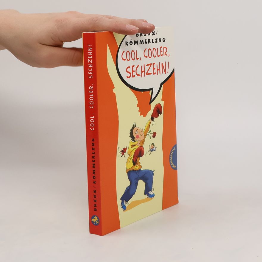 Thomas Brinx Cool, cooler, sechzehn!
