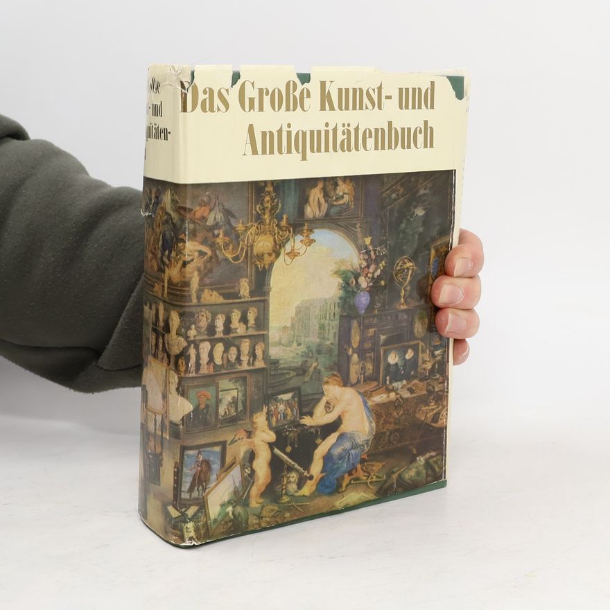 Autorenkollektiv Das grosse Kunst- und Antiquitätenbuch