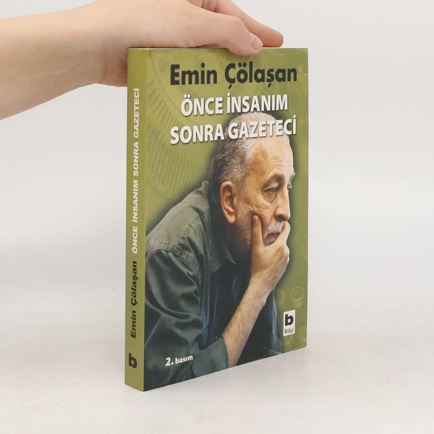 Emin Çölaşan Önce İnsanım Sonra Gazeteci