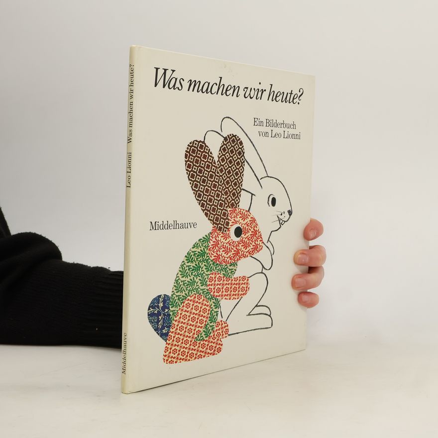 Leo Lionni Was machen wir heute?