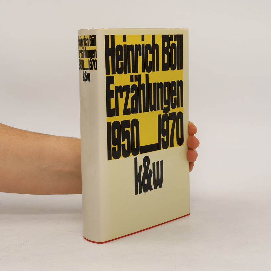 Heinrich Böll Erzählungen 1950 - 1970