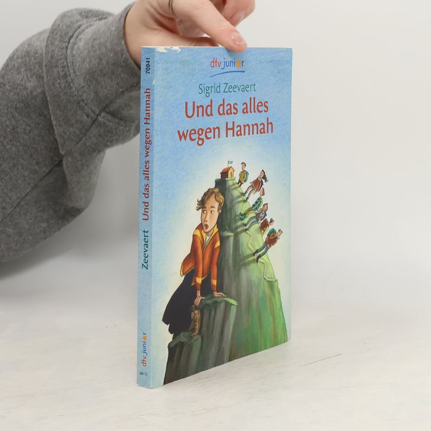 Sigrid Zeevaert Und das alles wegen Hannah