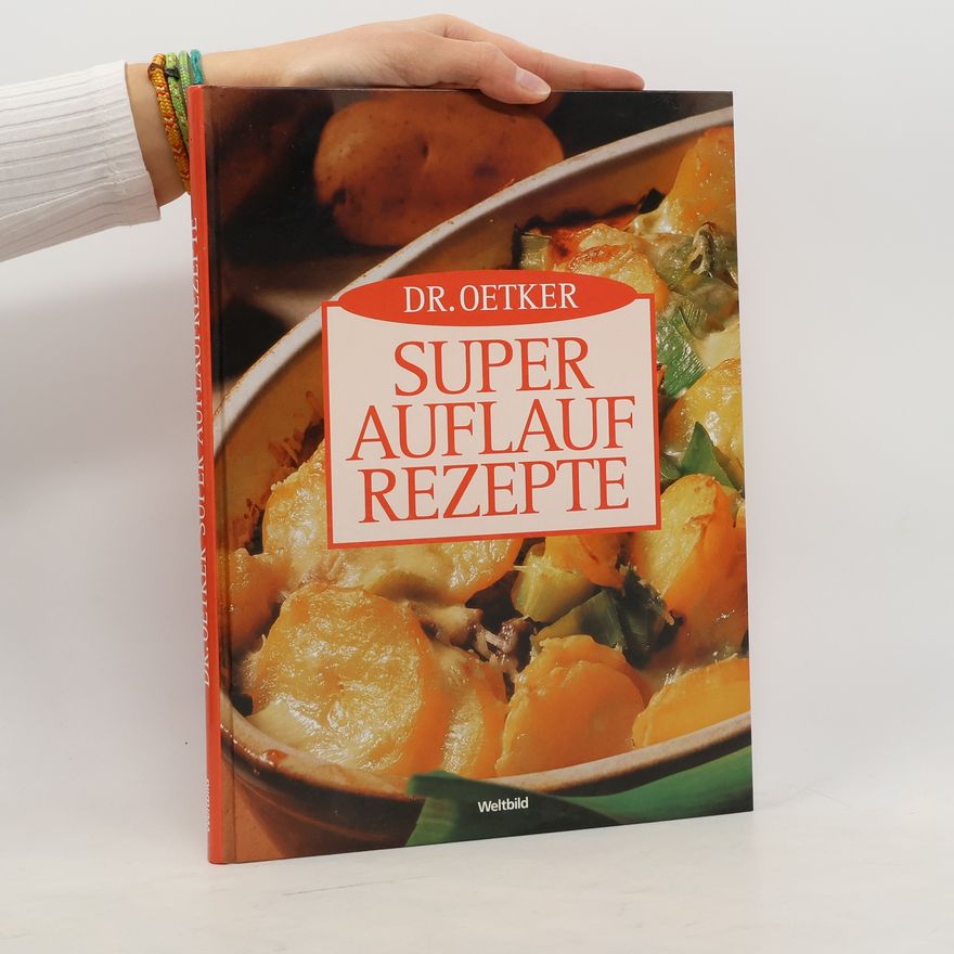 Thomas Diercks Dr. Oetker - super Auflaufrezepte