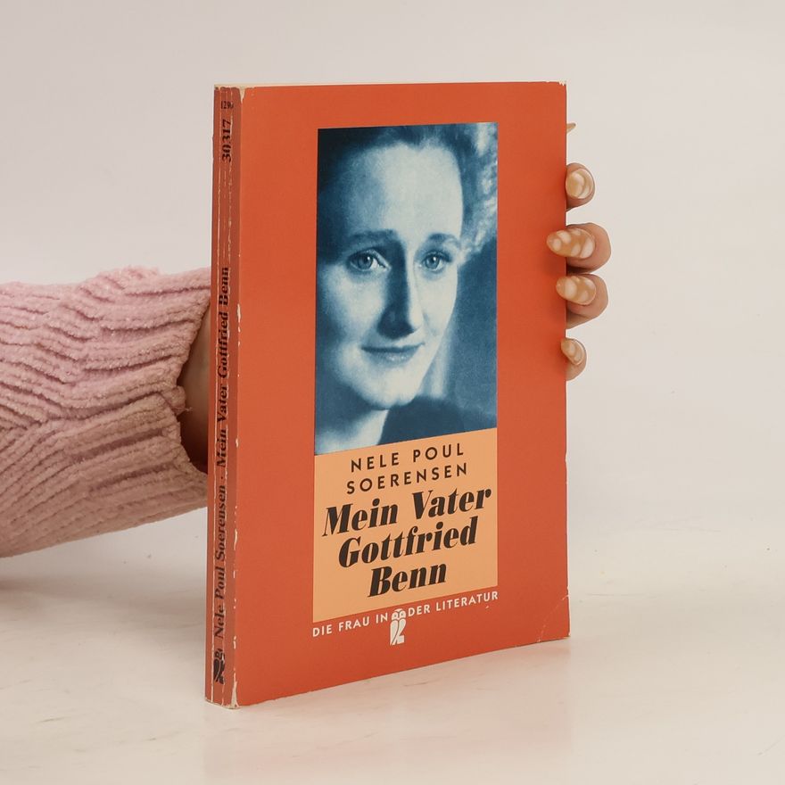 Nele Poul Soerensen Mein Vater Gottfried Benn