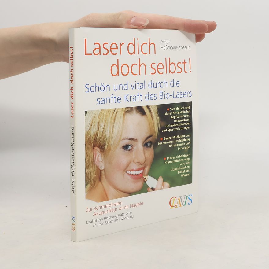 Anita HeßmannKosaris Laser dich doch selbst!